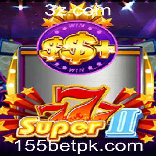 Descubra a Emoção de Super777II e o Desafio do 155 Bet